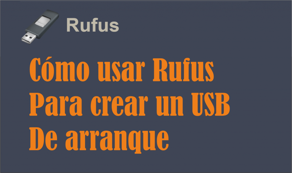 como-usar-rufus-usb-arranque