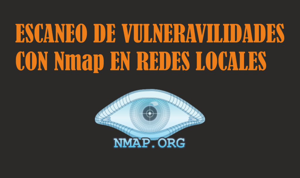 Escaneo-de-Vulnerabilidades-con-Nmap-en-Redes-Locales