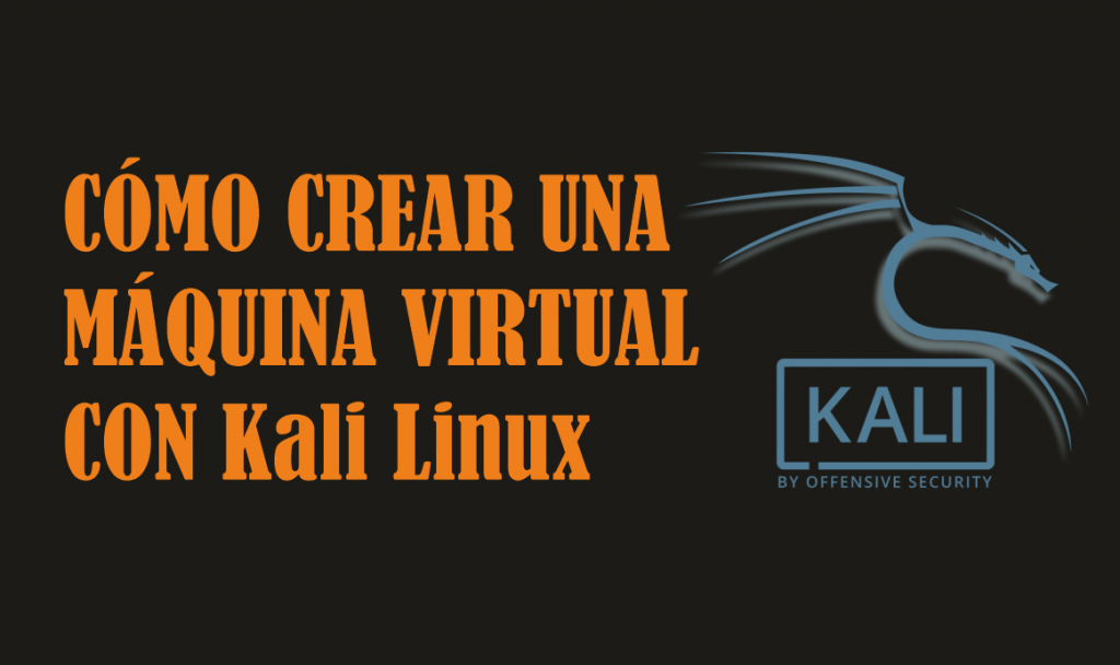 Como-crear-una-maquina-virtual-con-Kali-Linux