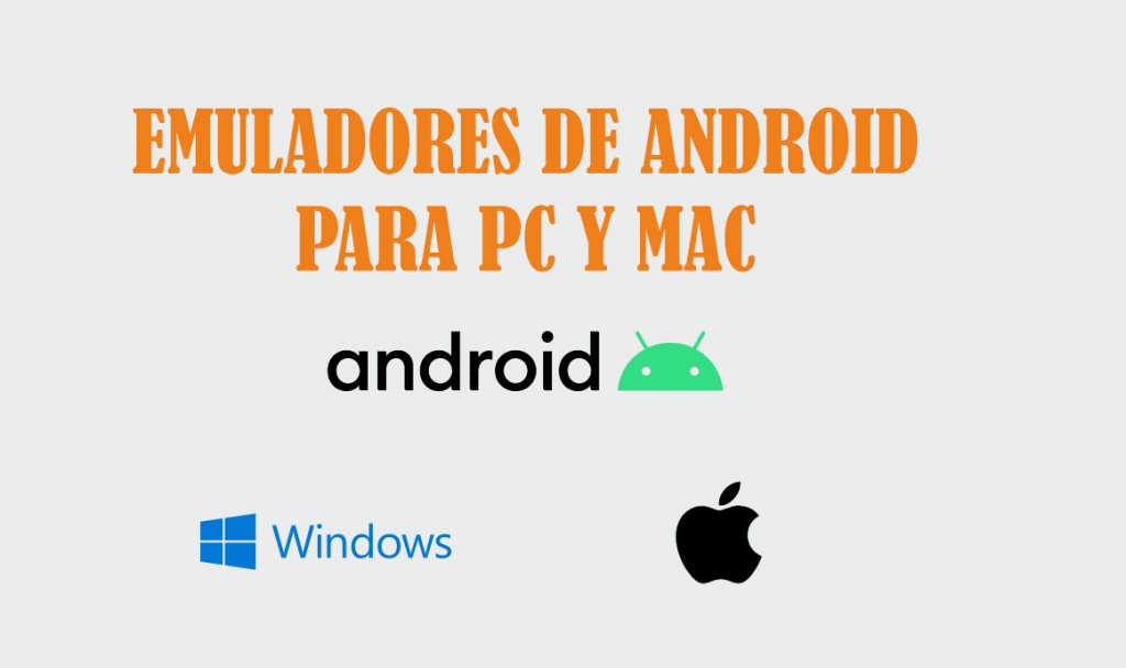 emuladores-de-android-para-pc-y-mac