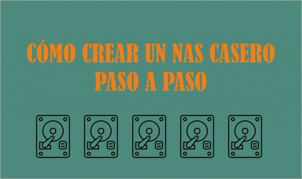 como-crear-un-nas-casero-paso-a-paso