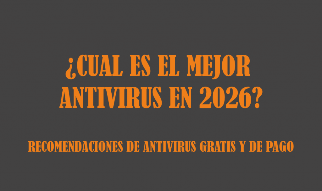 ¿cual-es-el-mejor-antivirus-en-2026?