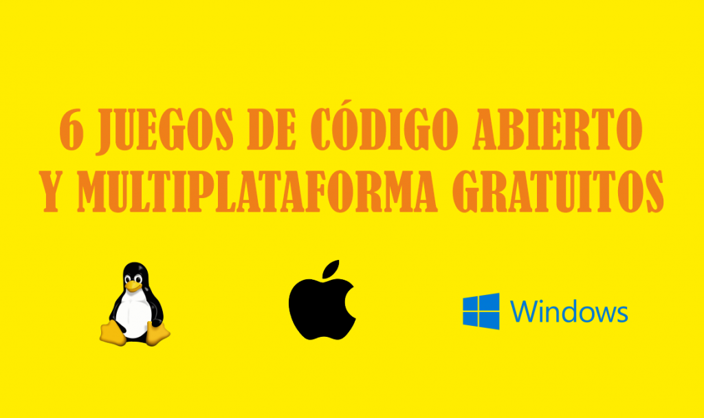 6_juegos_de_codigo_abierto_y_multiplataforma_gratuitos