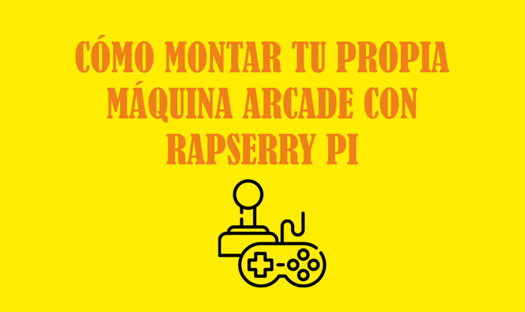 como-montar-tu-propia-maquina-arcade-con-raspberry-pi.png