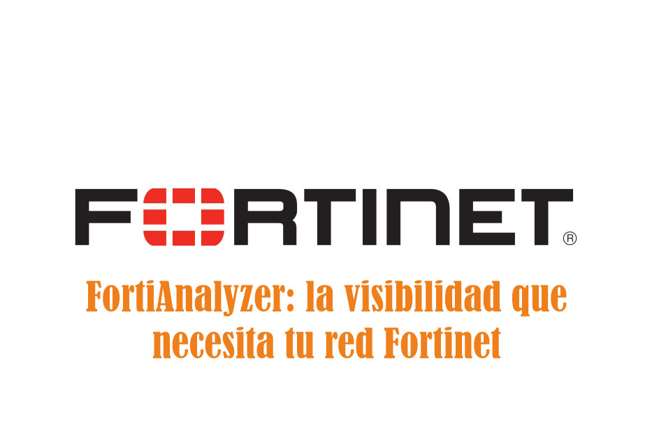 FortiAnalyzer-la-visibilidad-que-necesita-tu-red-Fortinet.png